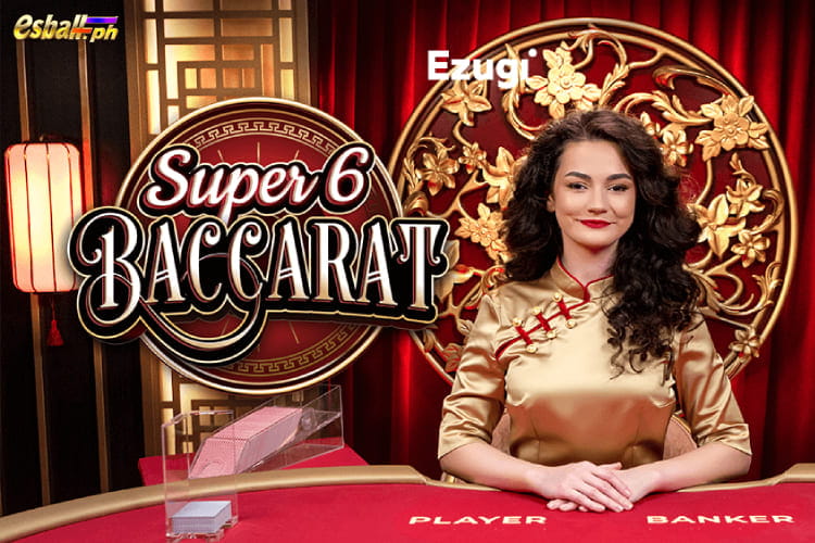 Ezugi Super 6 Baccarat, Ezugi Live Super Six Baccarat Ezugi Super 6 Baccarat, Ezugi Live Super Six Baccarat