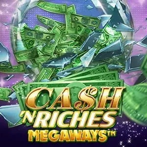 Cash 'N Riches Megaways