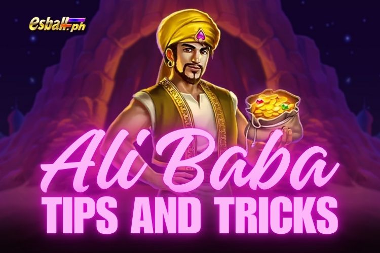 Jili Alibaba Slot Tips and Tricks: How to Big Win in 2025 Jili Alibaba Slot Tips and Tricks: How to Big Win in 2025