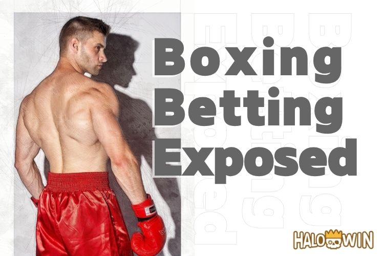 Boxing Betting Exposed: Key Trends, Risks, and Insights Boxing Betting Exposed: Key Trends, Risks, and Insights